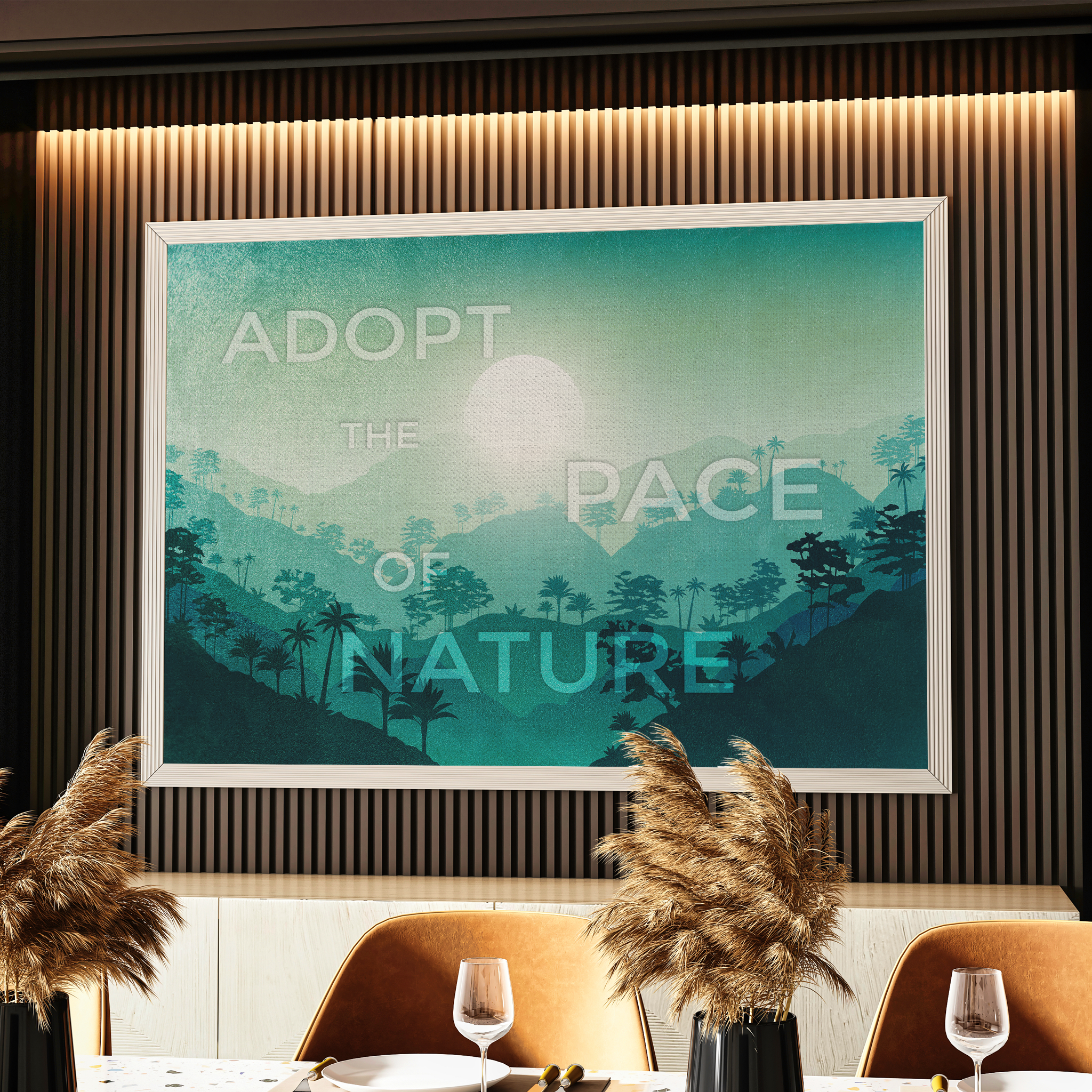 ADOPT THE PACE OF NATURE