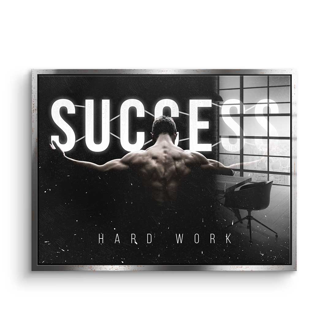 Success - Hard Work - acrylic glass