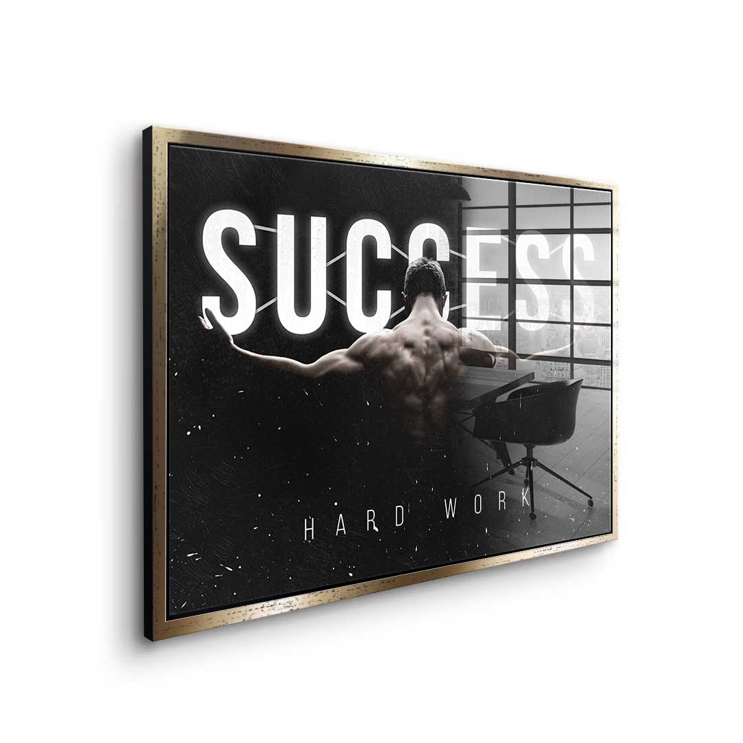 Success - Hard Work - acrylic glass