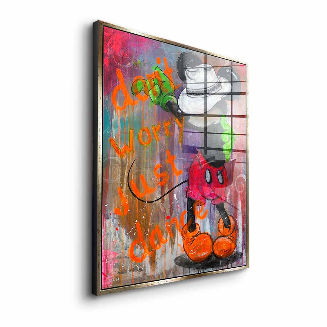 Don't worry just dance - acrylic glass