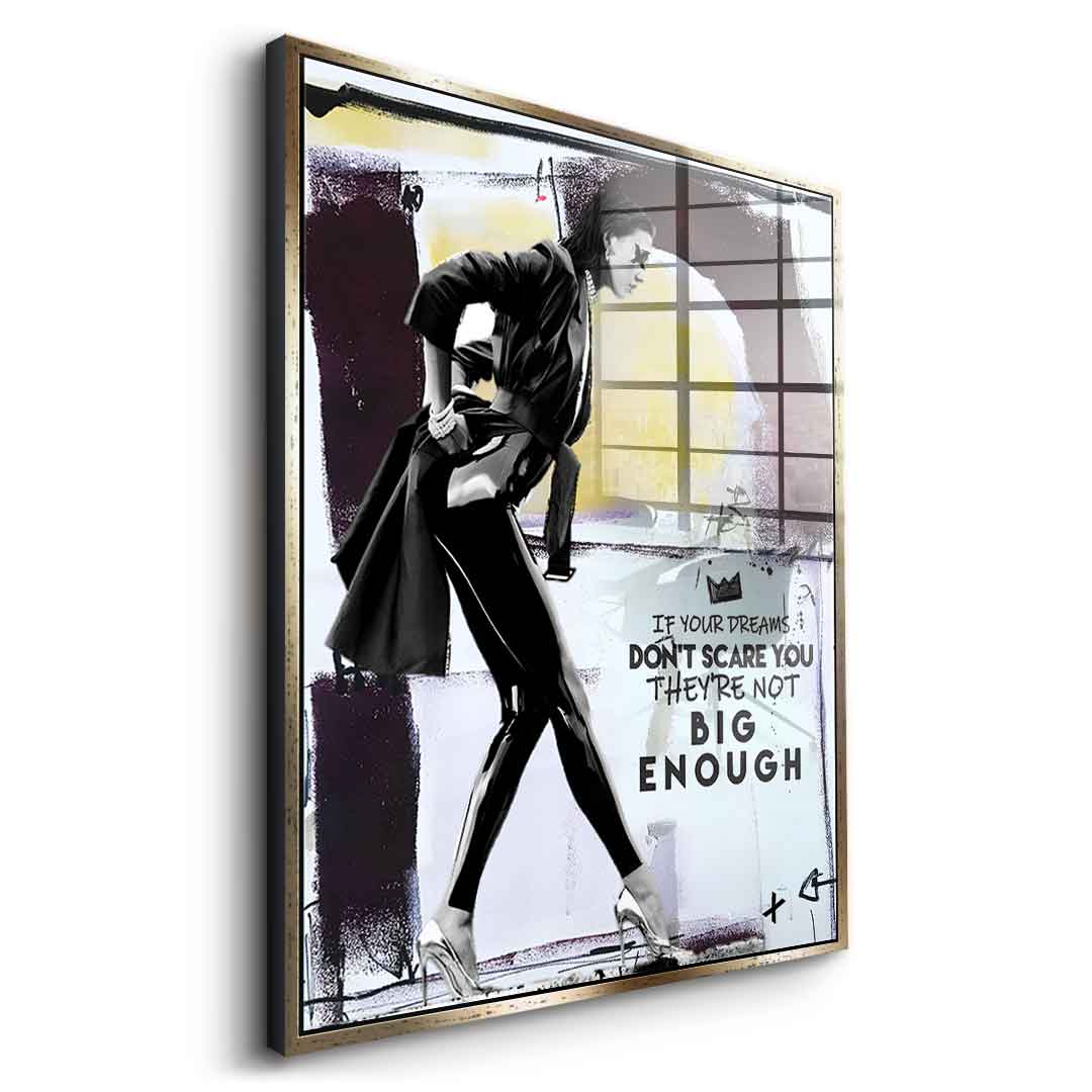 Big Enough - acrylic glass