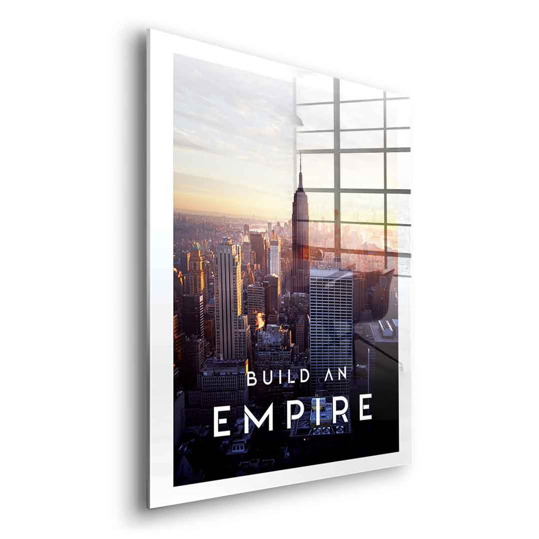 Build An Empire - acrylic glass