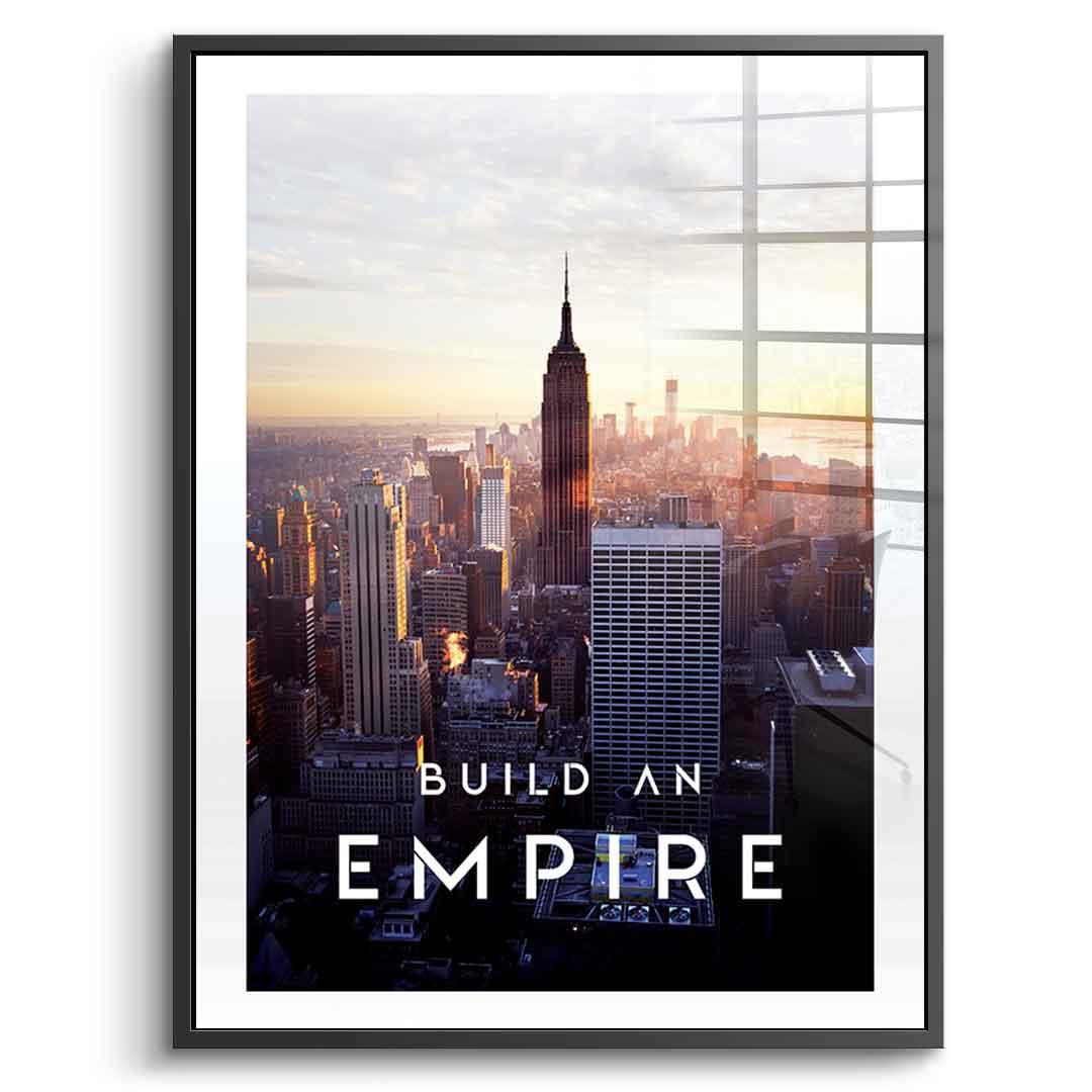 Build An Empire - acrylic glass