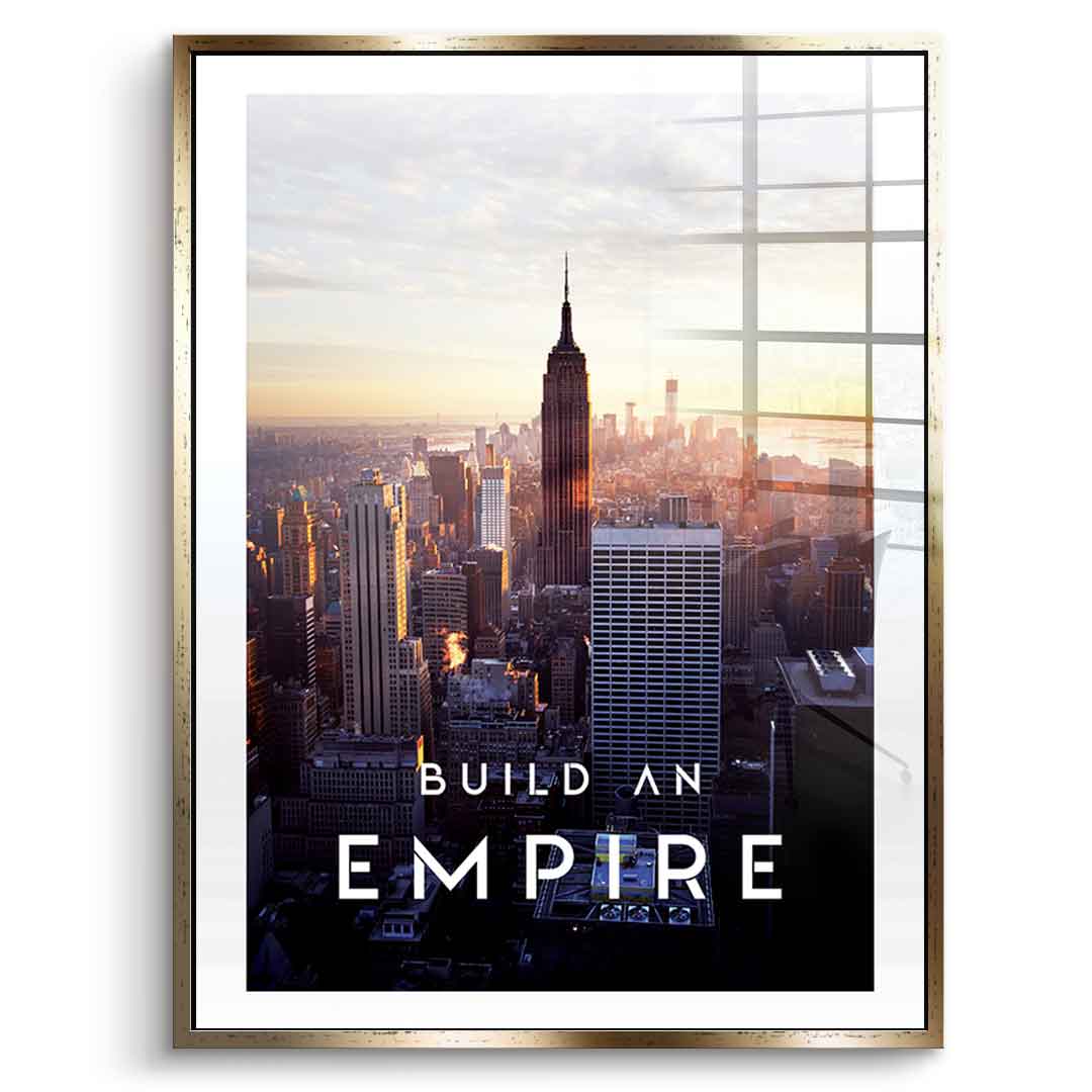 Build An Empire - acrylic glass