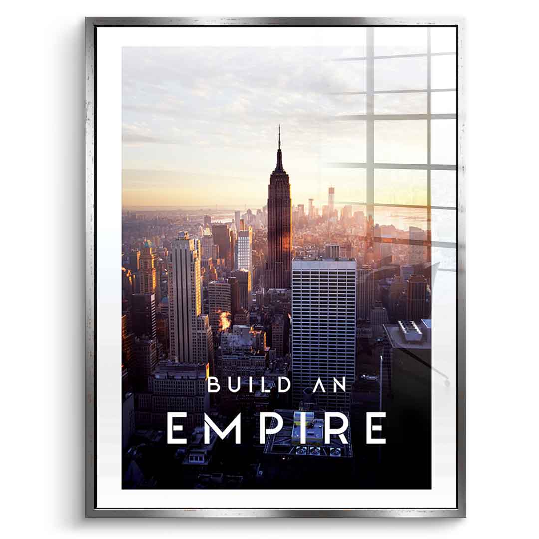 Build An Empire - acrylic glass