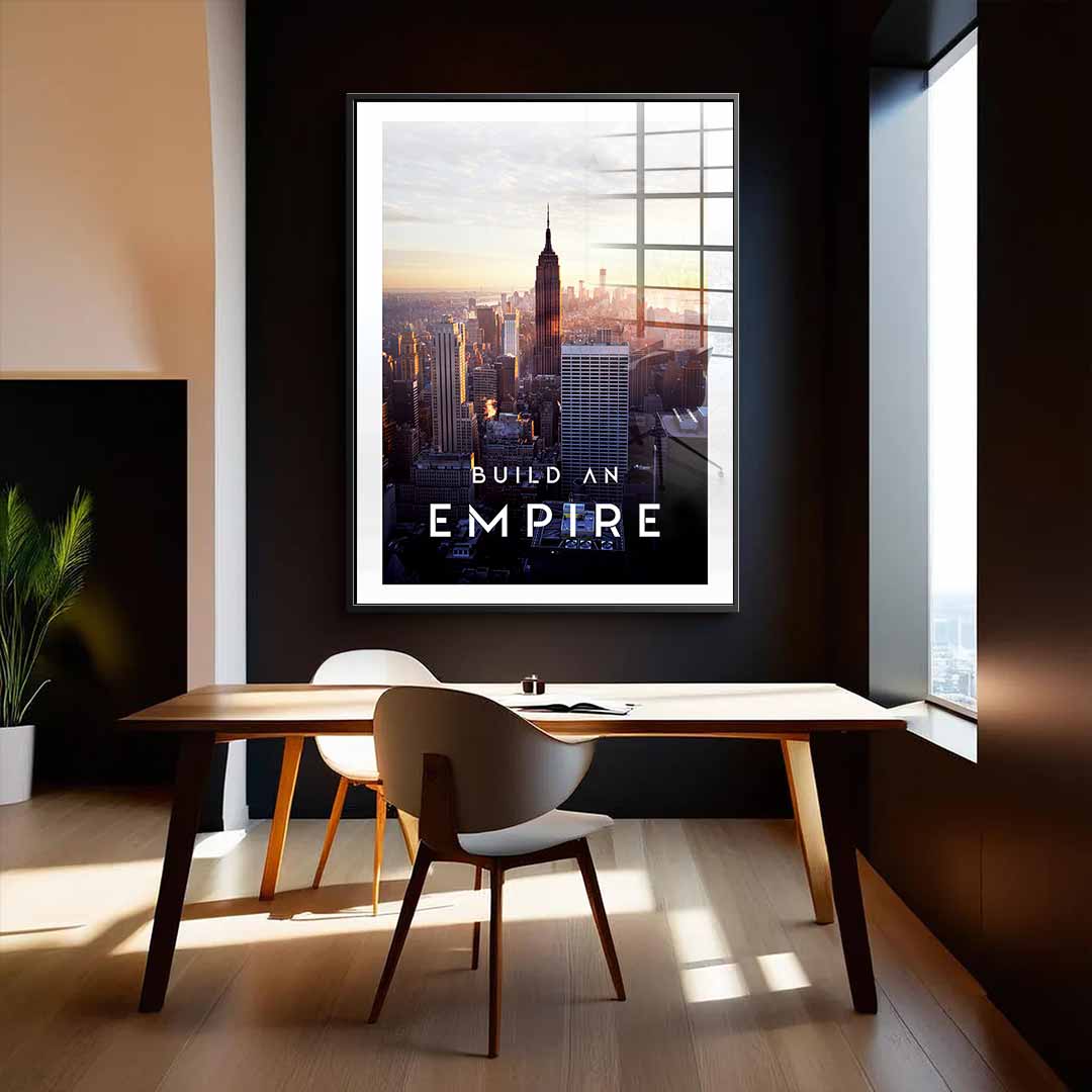 Build An Empire - acrylic glass