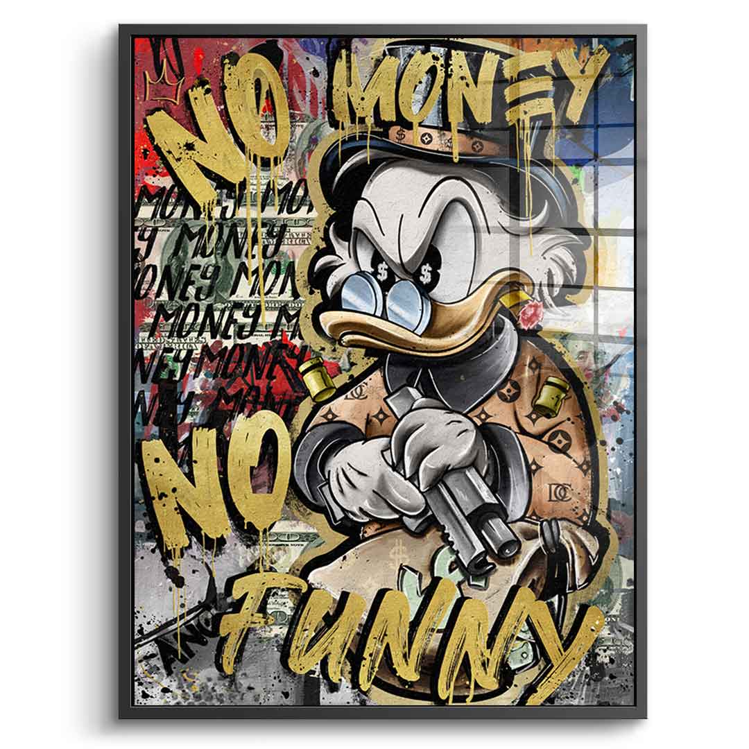 NO MONEY DUCK - acrylic glass