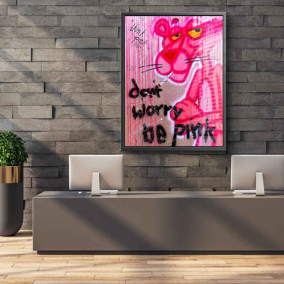 Dont Worry Be Pink - acrylic glass