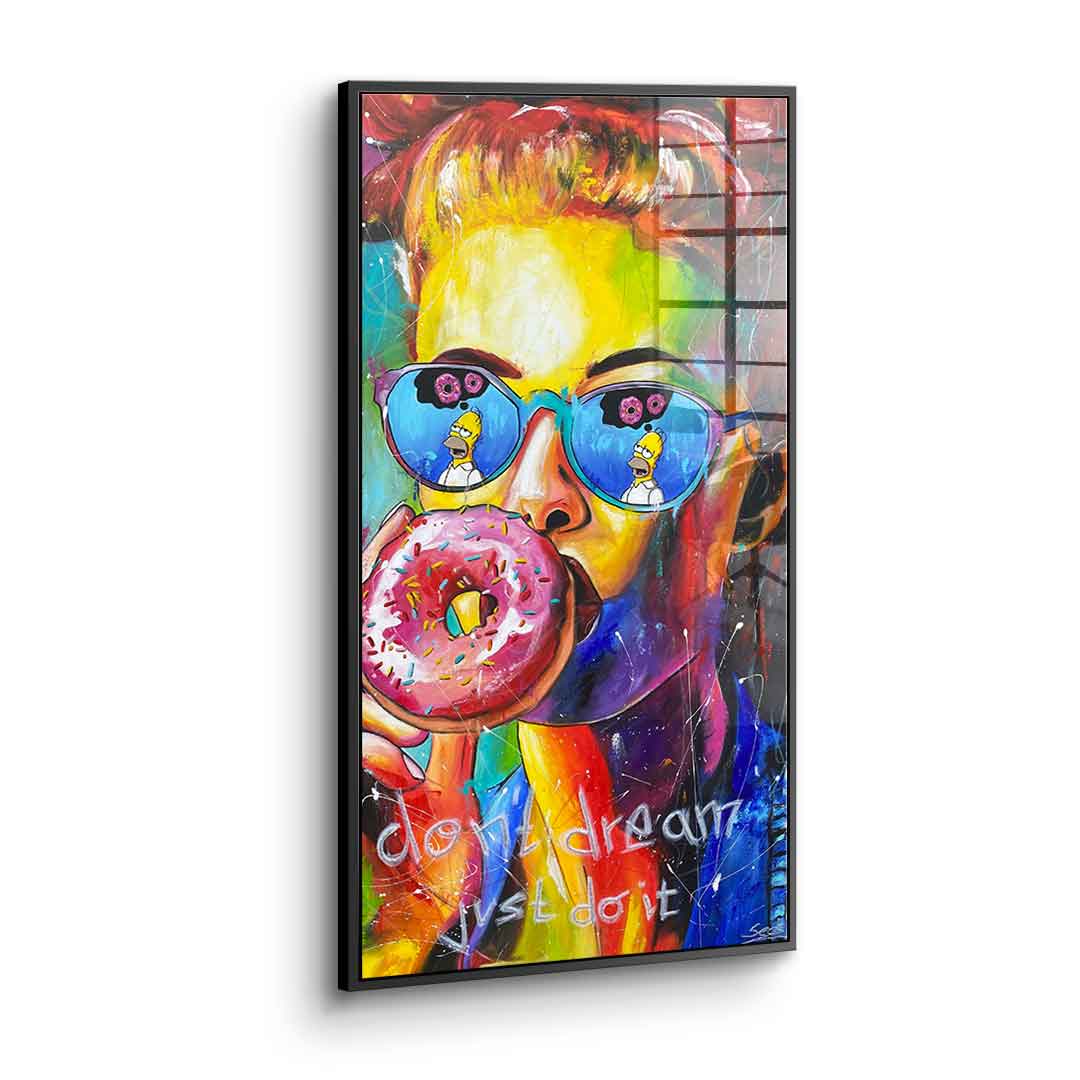 Dont Dream - acrylic glass