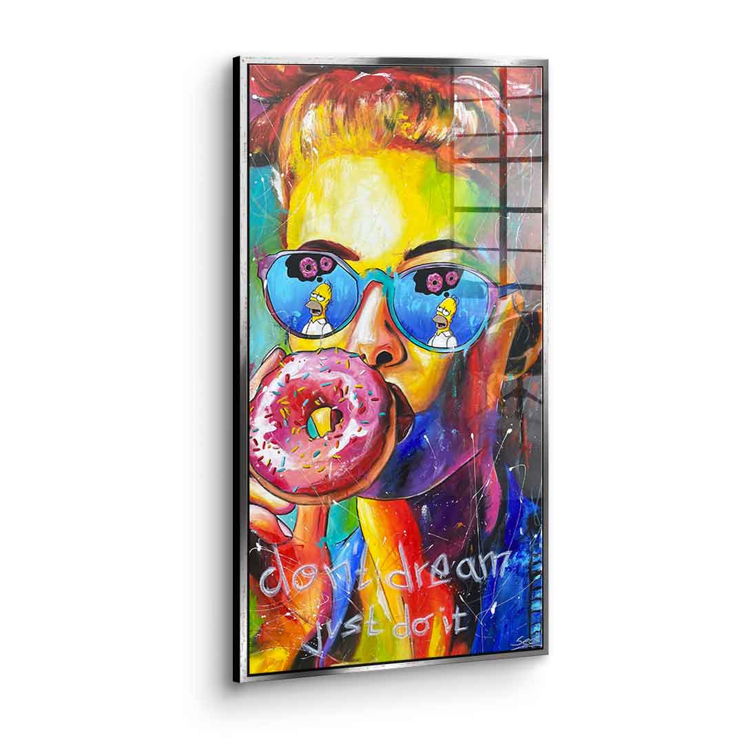 Dont Dream - acrylic glass