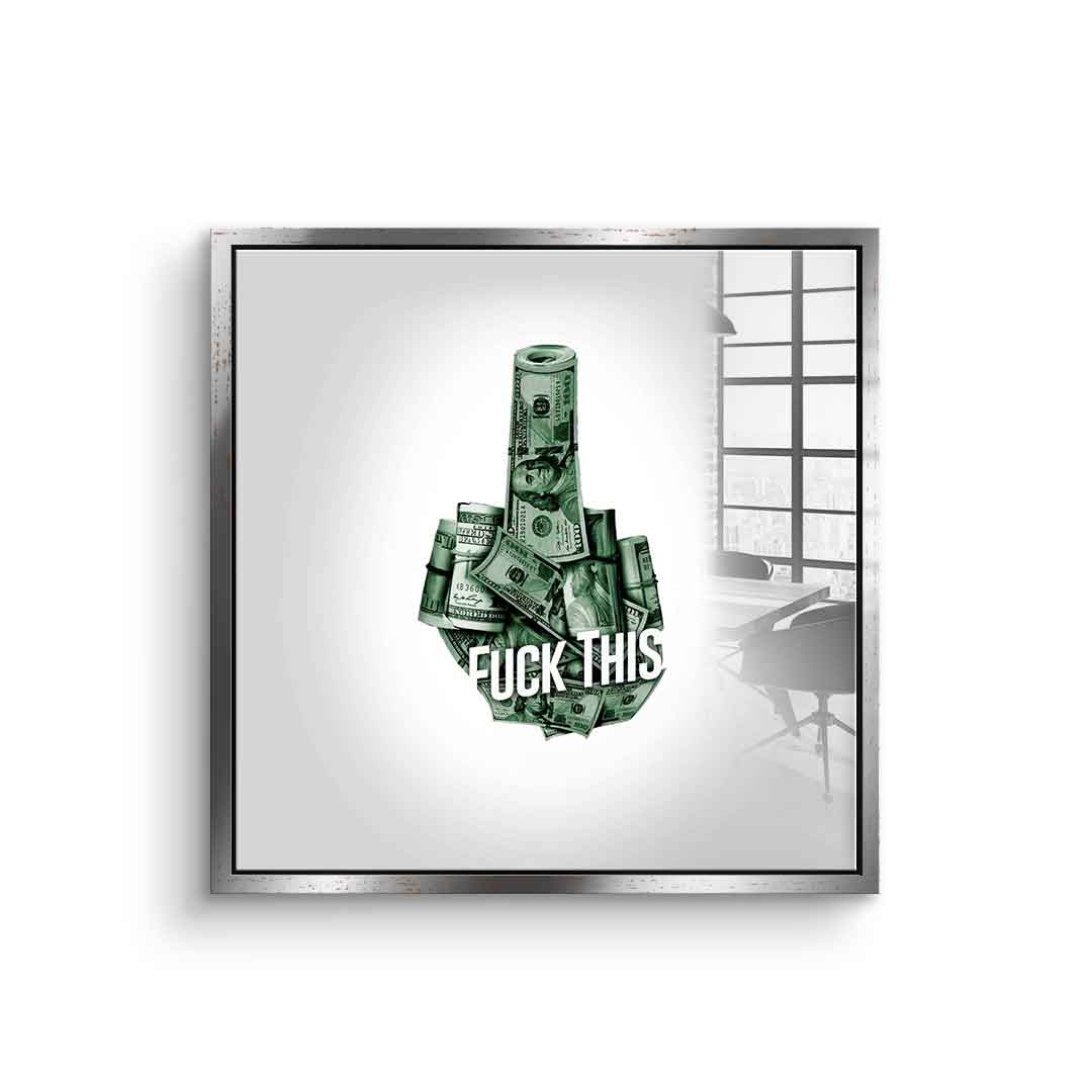 Fuck this XX - acrylic glass