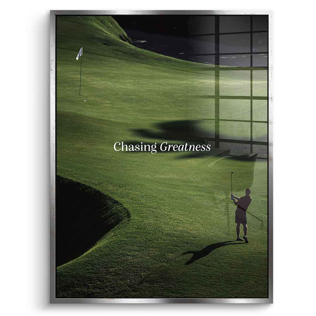 Chasing Greatness #Golf V2 - acrylic glass