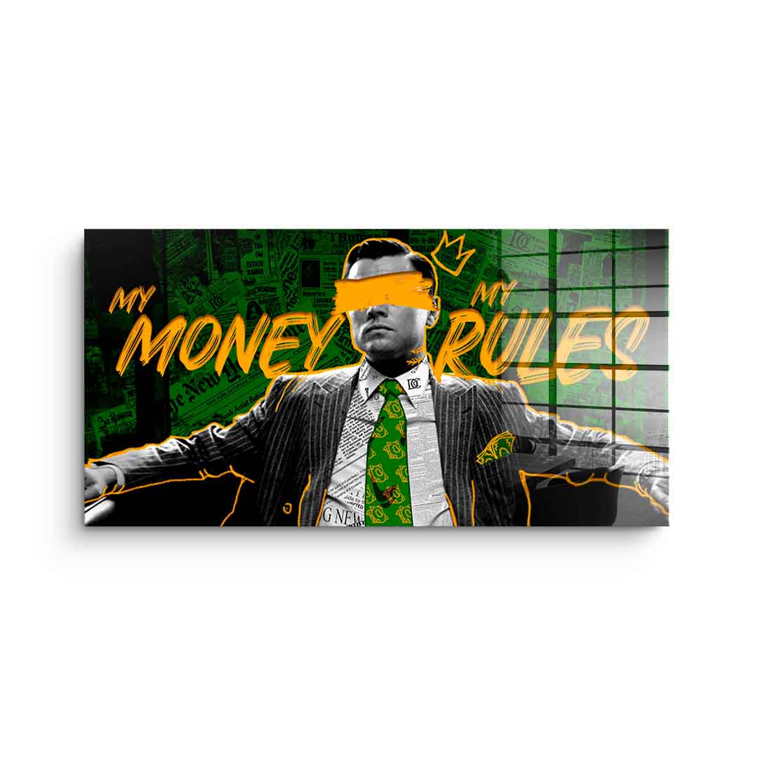 My Money My Rules - acrylic glass