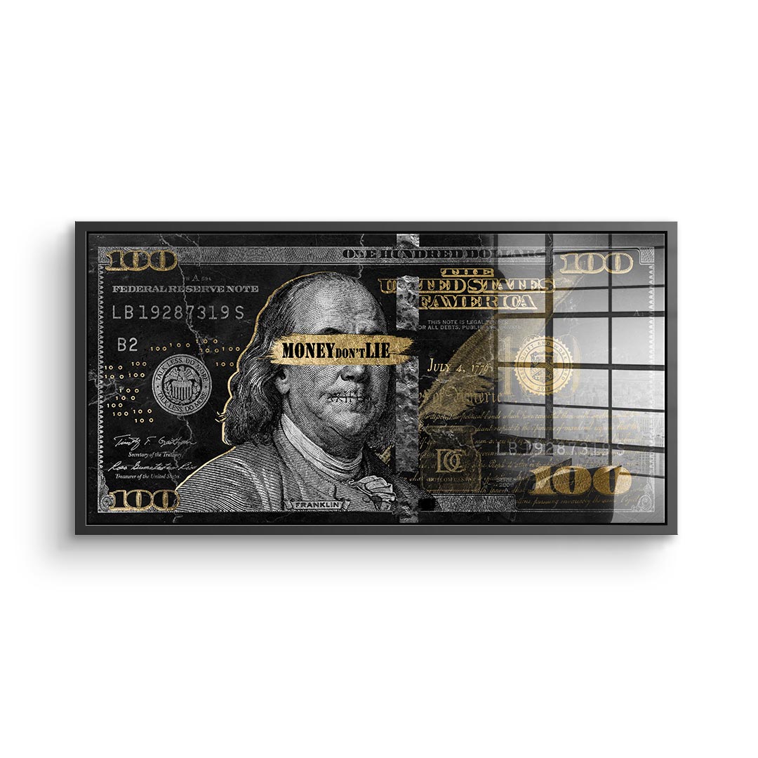 Money don't lie - acrylic glass