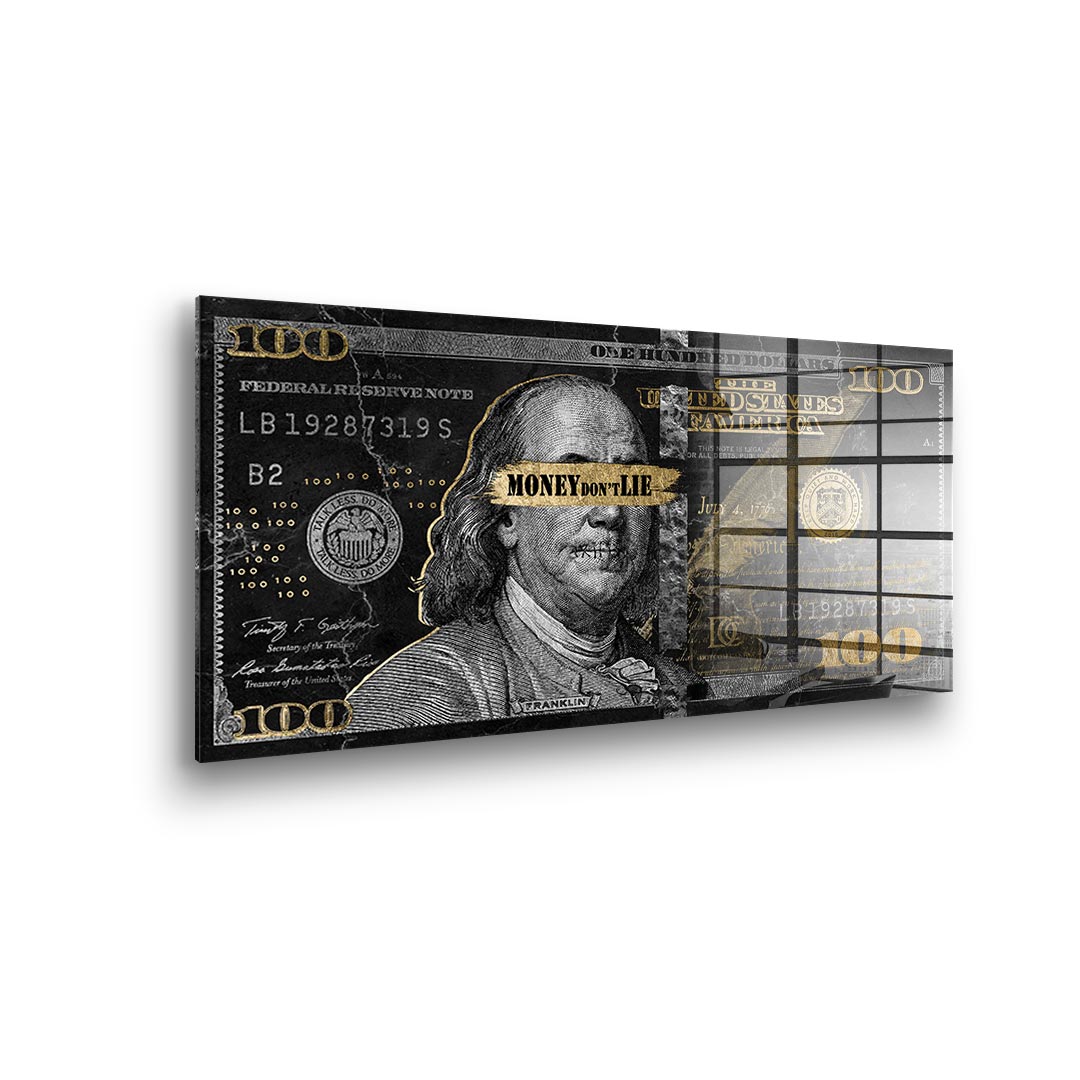 Money don't lie - acrylic glass