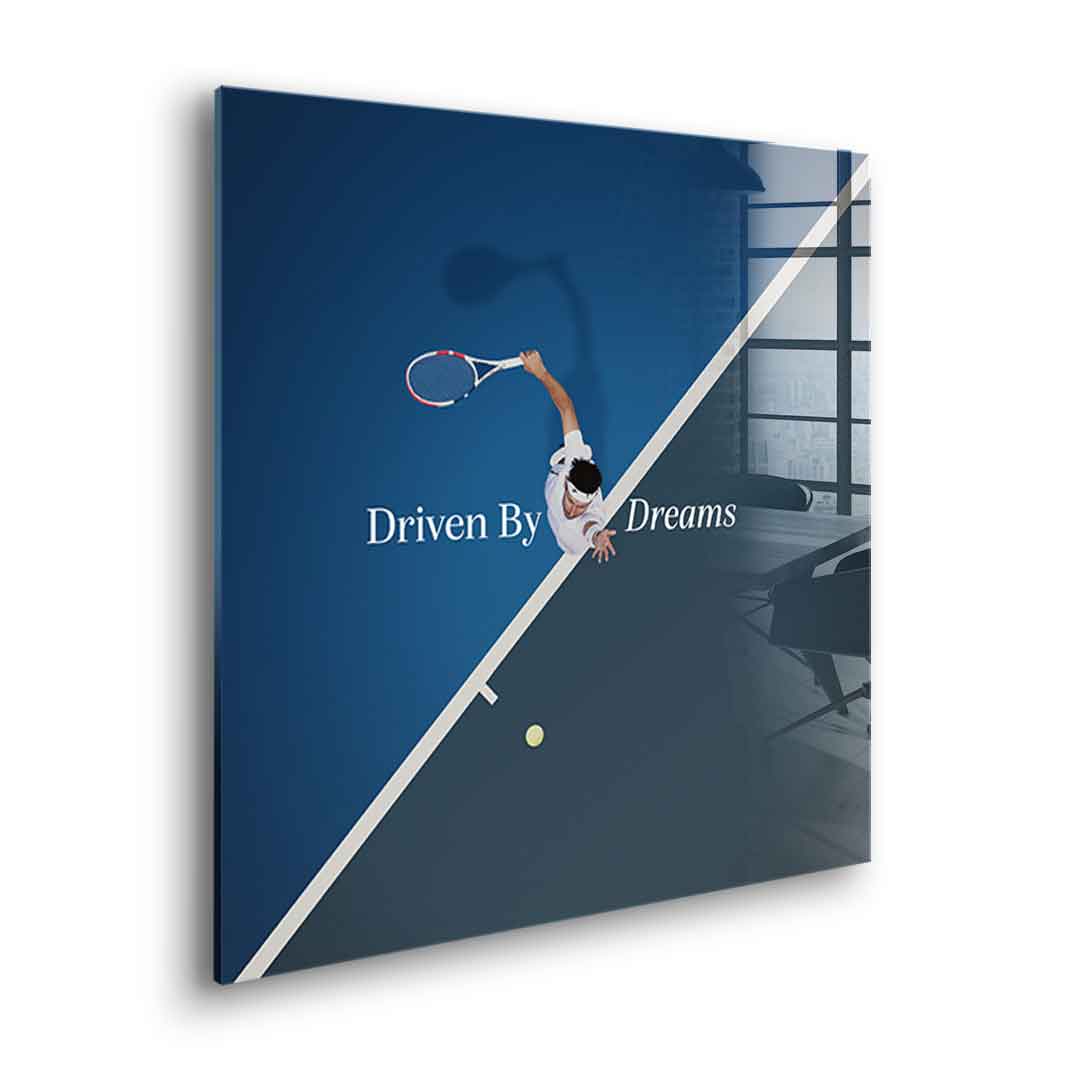 Driven by dreams #Tennis - Square Edition -<tc>Acrylic Glass Art</tc>