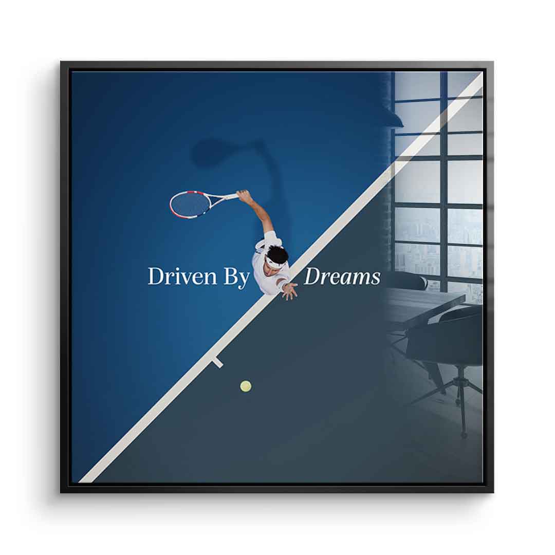 Driven by dreams #Tennis - Square Edition -<tc>Acrylic Glass Art</tc>