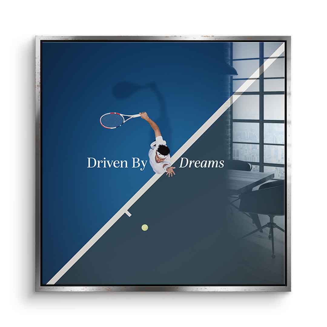 Driven by dreams #Tennis - Square Edition -<tc>Acrylic Glass Art</tc>