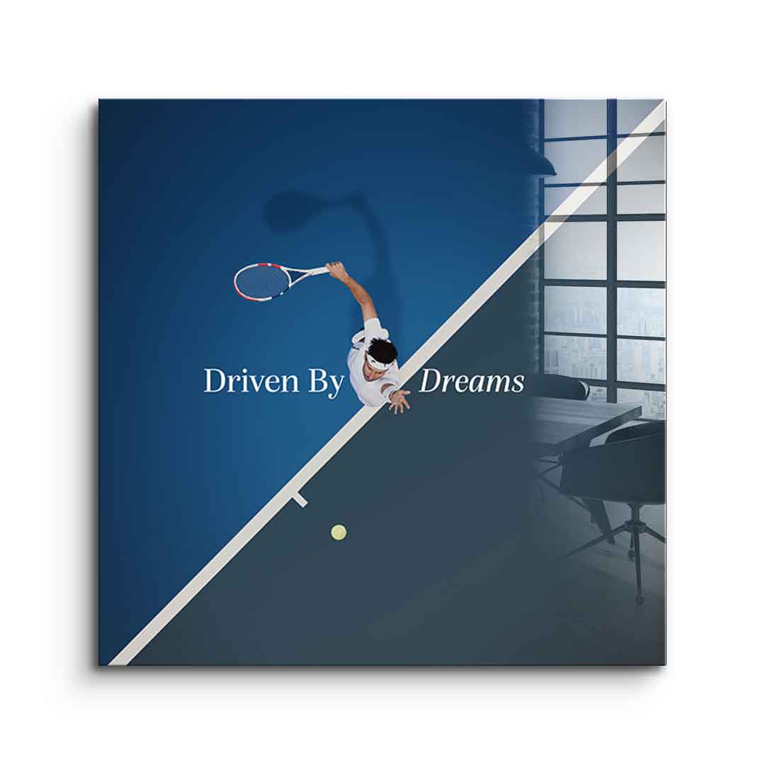 Driven by dreams #Tennis - Square Edition -<tc>Acrylic Glass Art</tc>