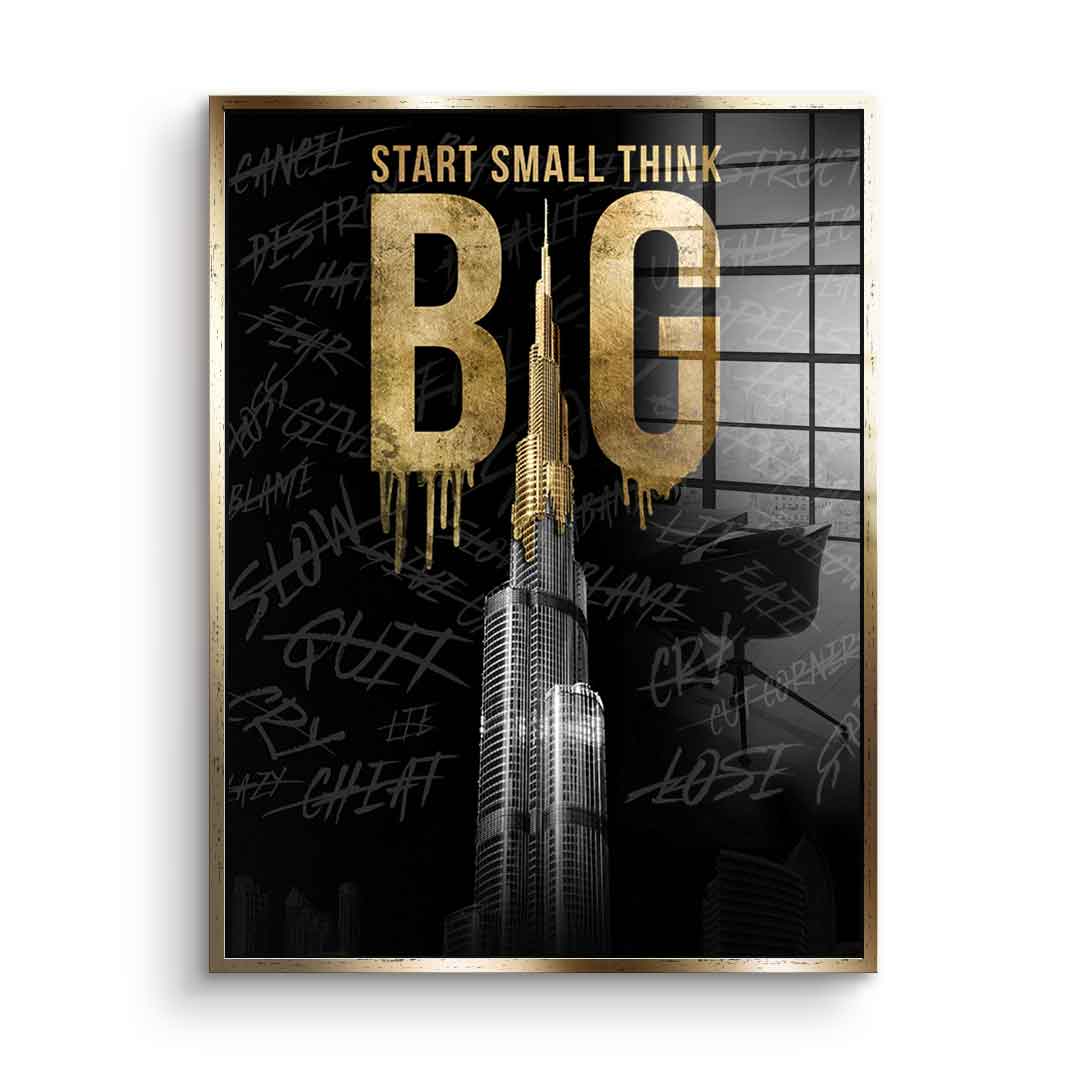 Think BIG #Burj Khalifa - acrylic glass