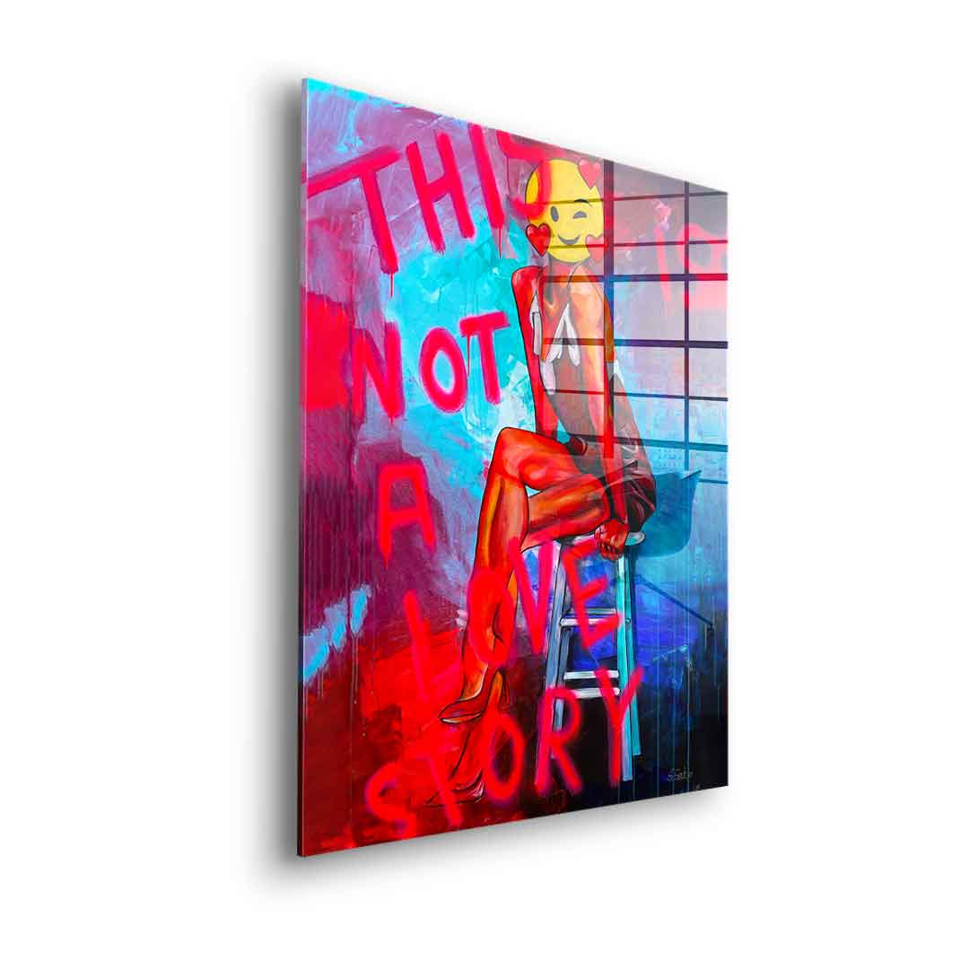 This is not a Love Story - acrylic glass