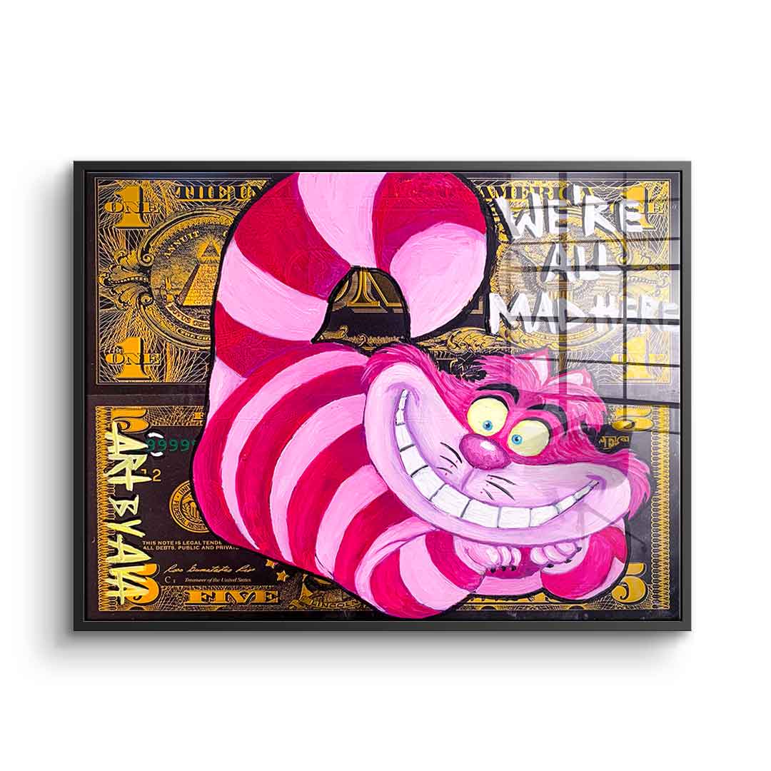 We're All Mad Here - acrylic glass