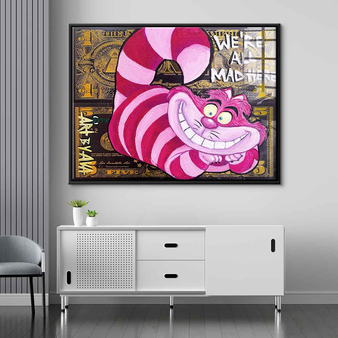 We're All Mad Here - acrylic glass