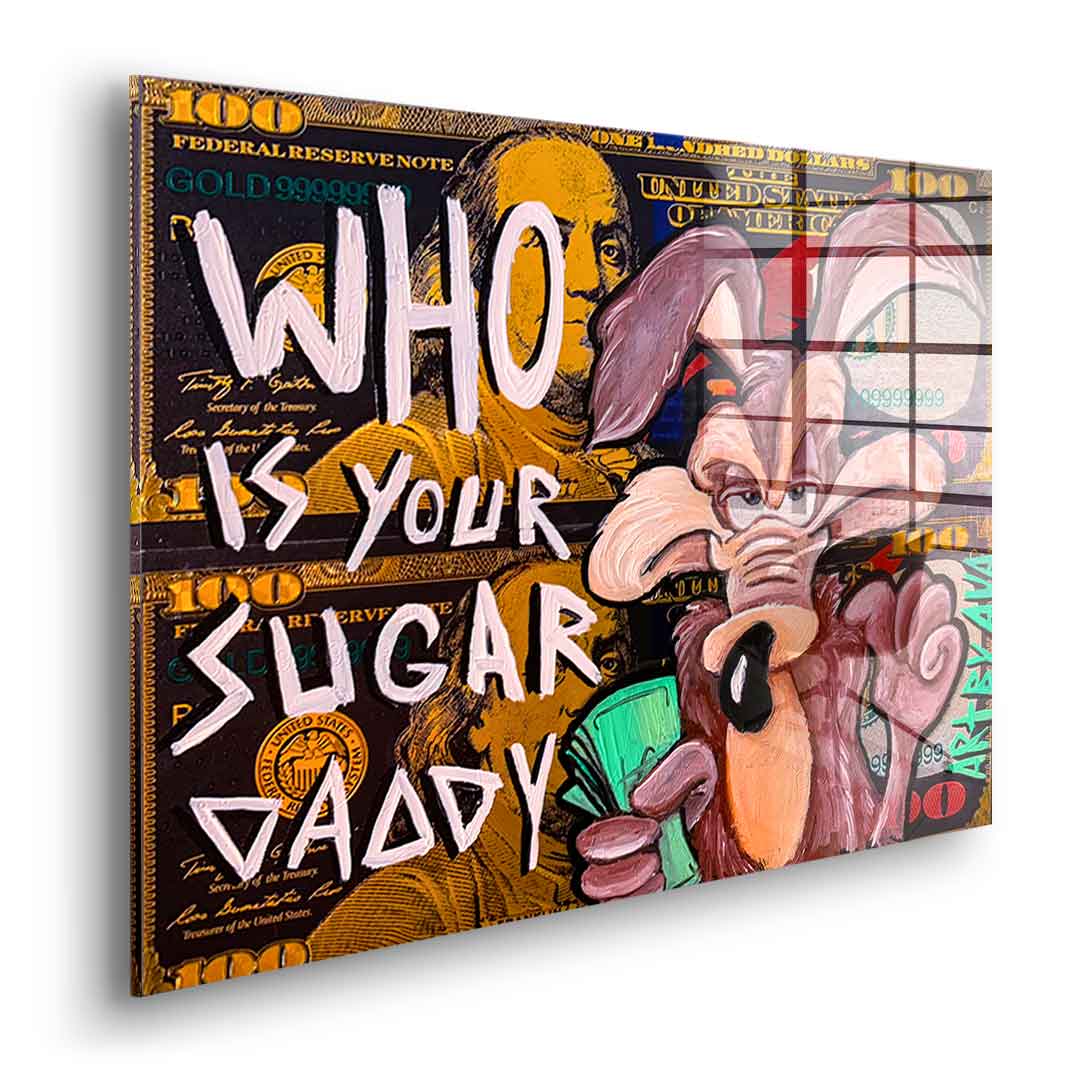 Sugar Daddy - acrylic glass