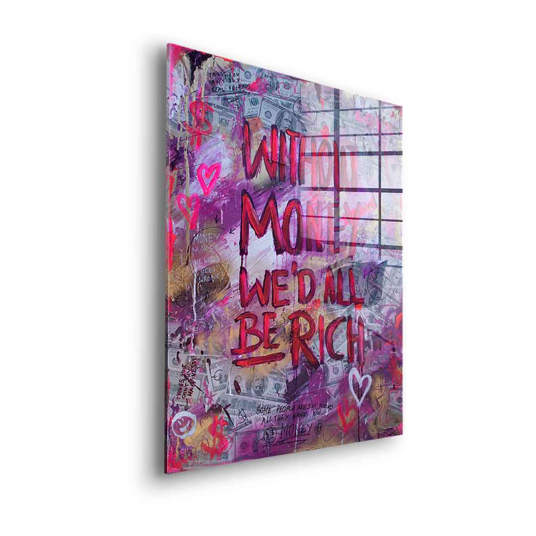 Without Money - acrylic glass