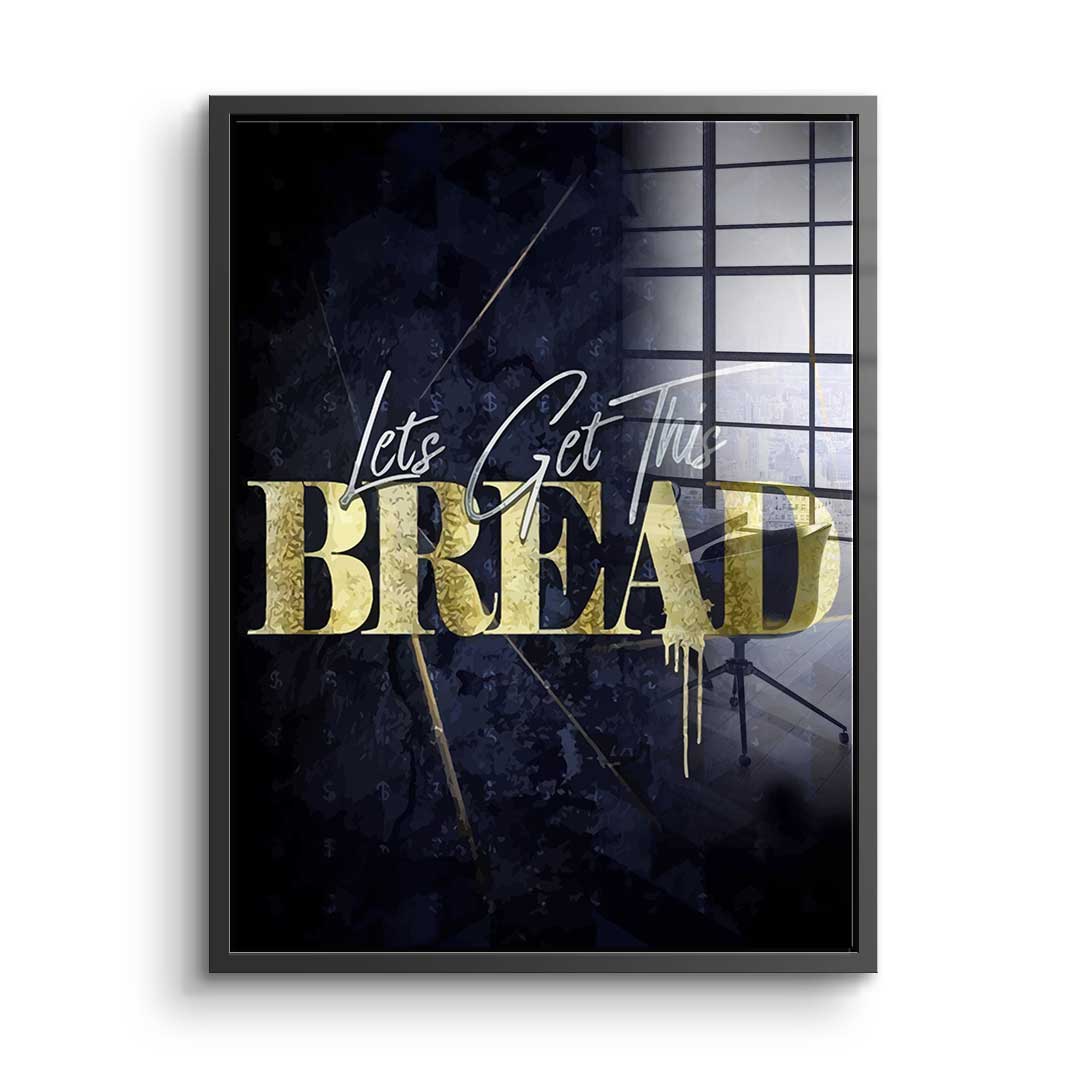 Let's Get This Bread - acrylic glass