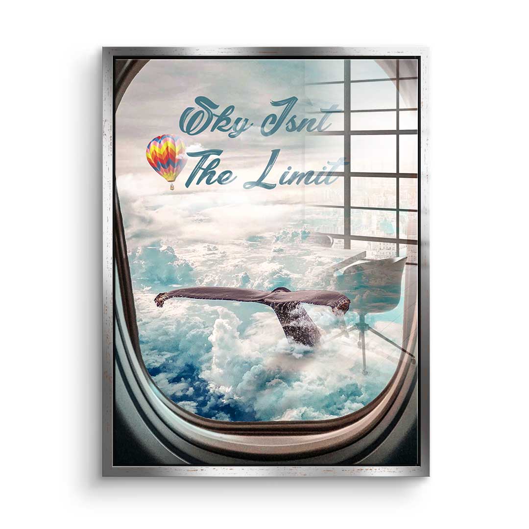 The Sky isn't The Limit - acrylic glass