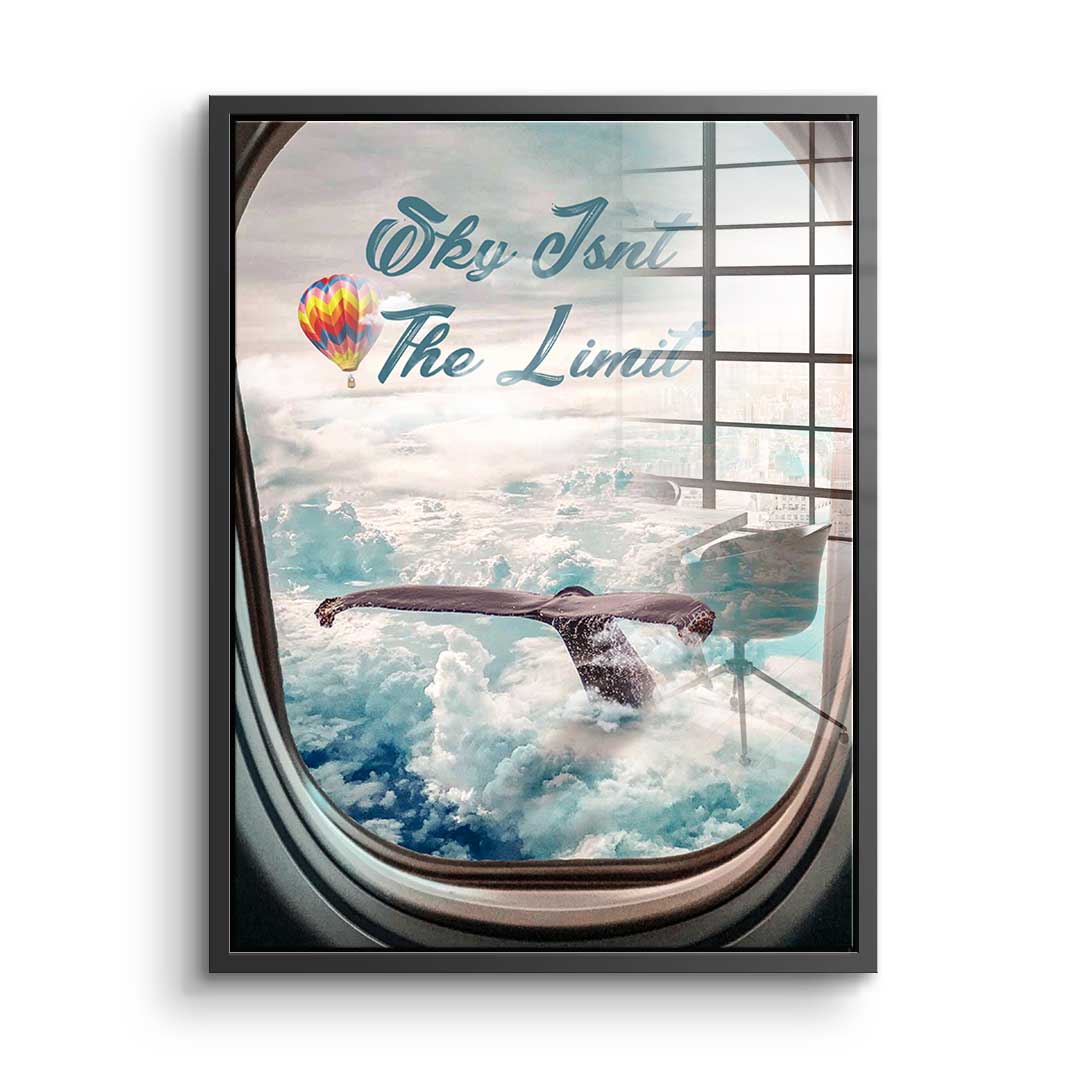 The Sky isn't The Limit - acrylic glass