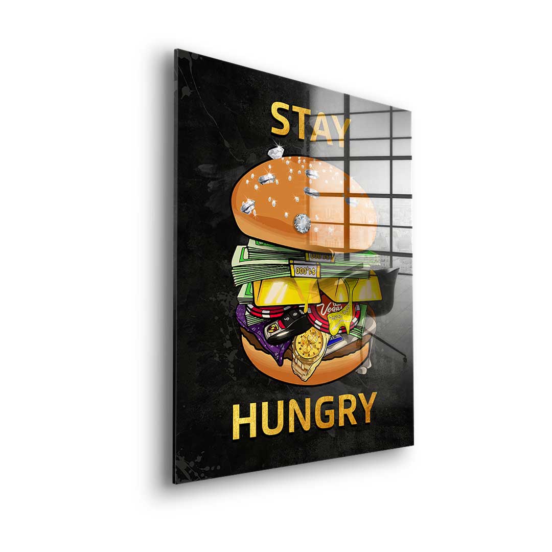 Stay Hungry 1 - acrylic glass