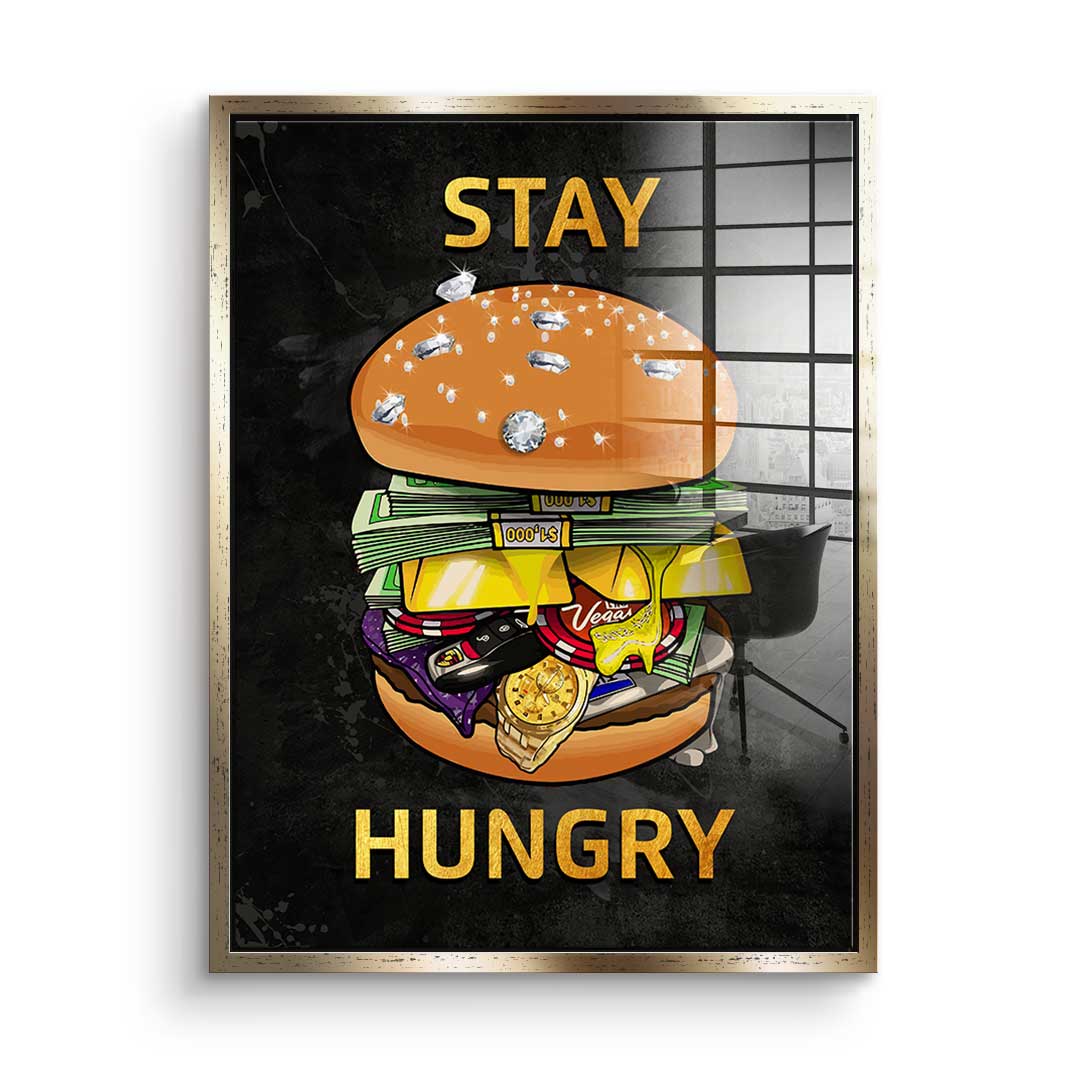 Stay Hungry 1 - acrylic glass