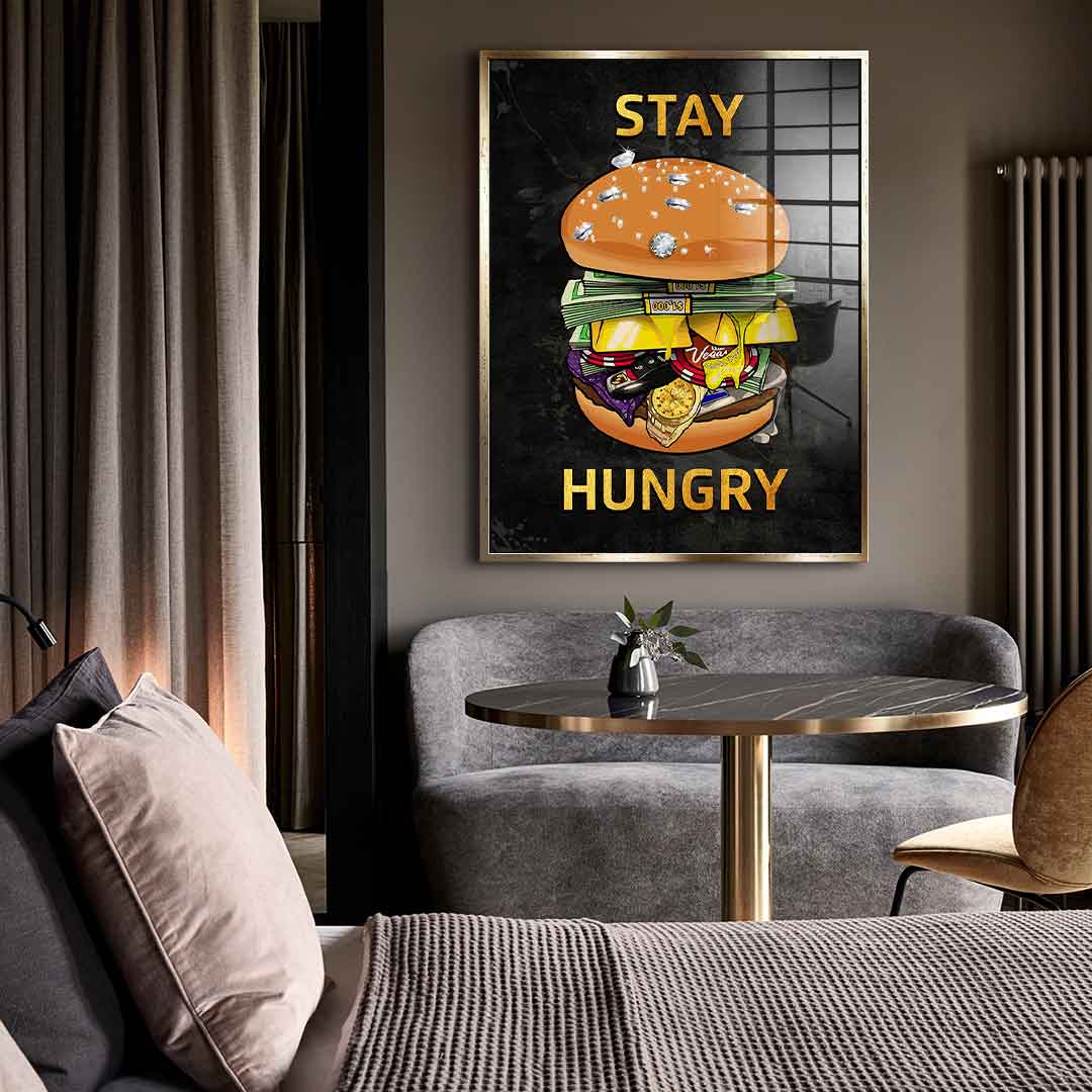 Stay Hungry 1 - acrylic glass