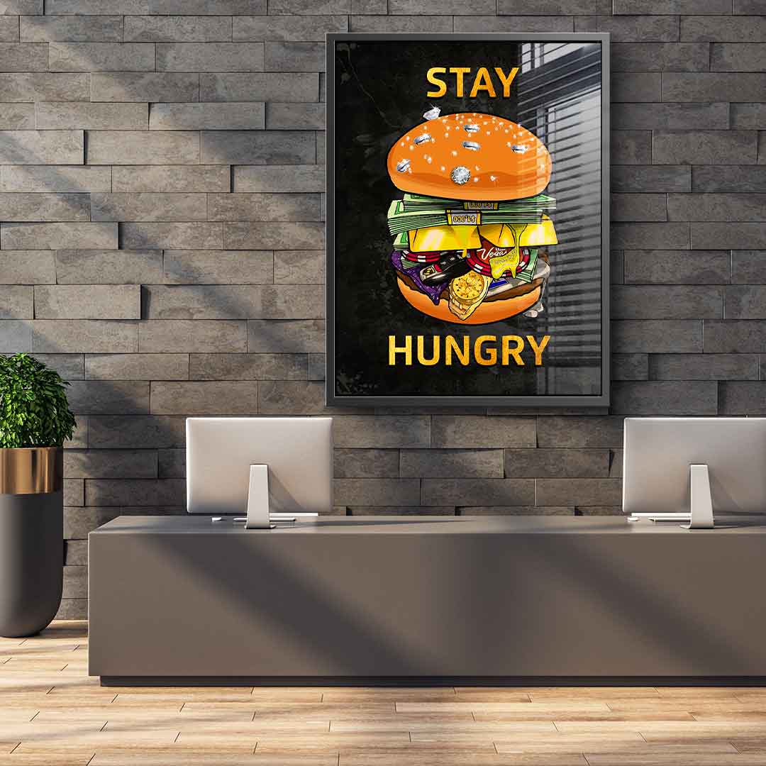 Stay Hungry 1 - acrylic glass