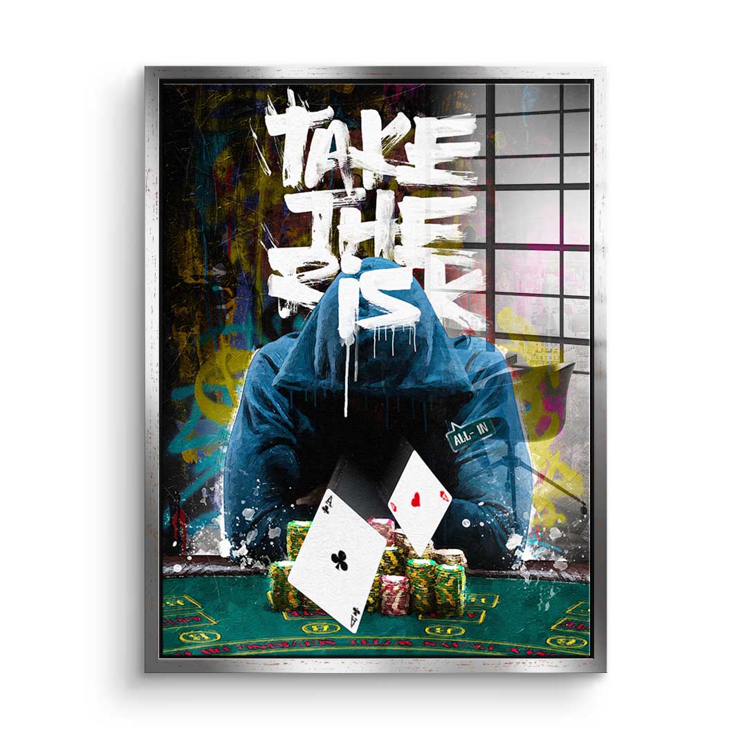 Take The Risk - acrylic glass