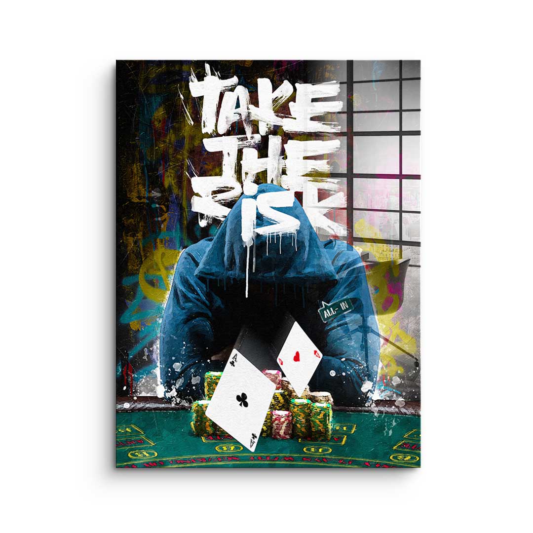 Take The Risk - acrylic glass