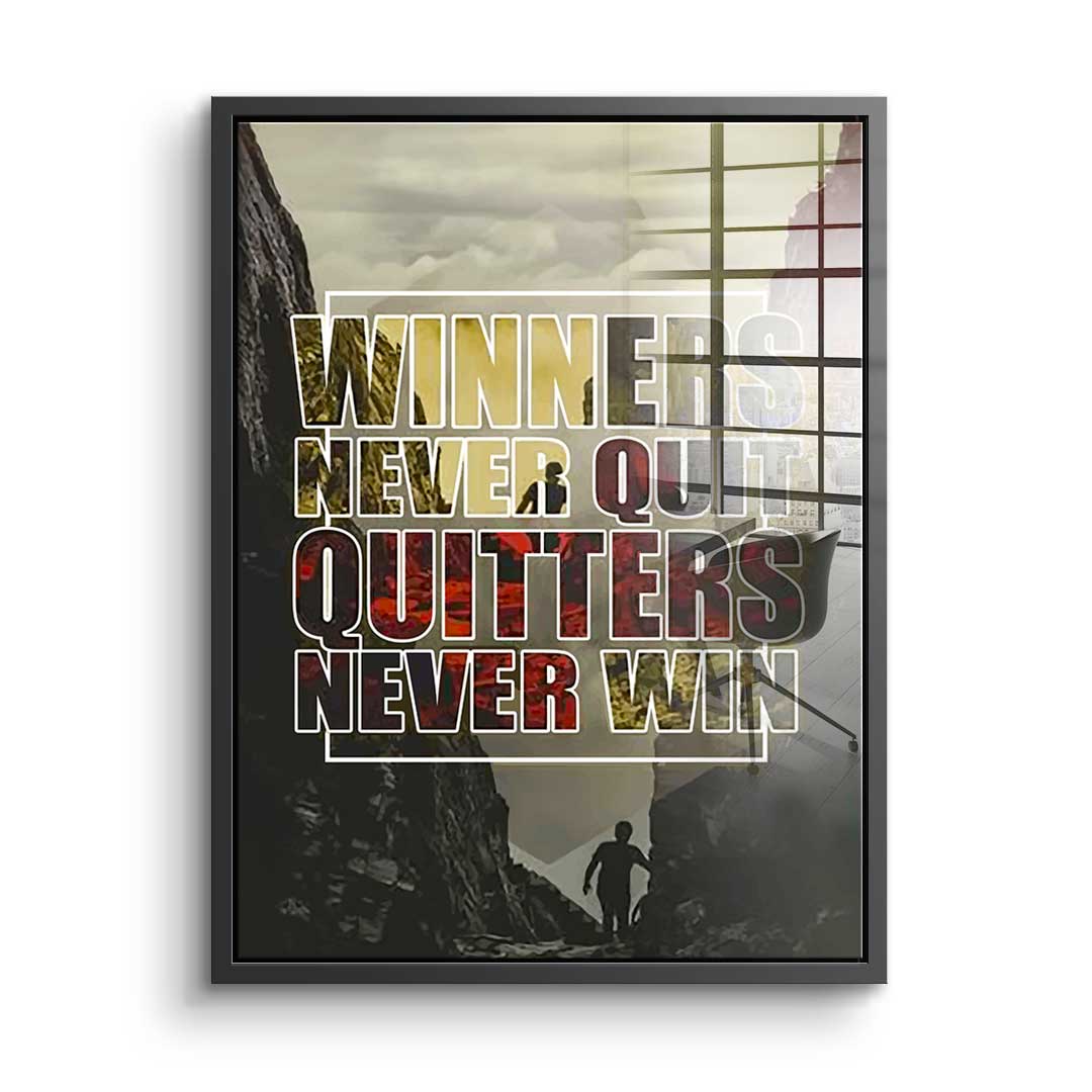 Winners Never Quit - acrylic glass