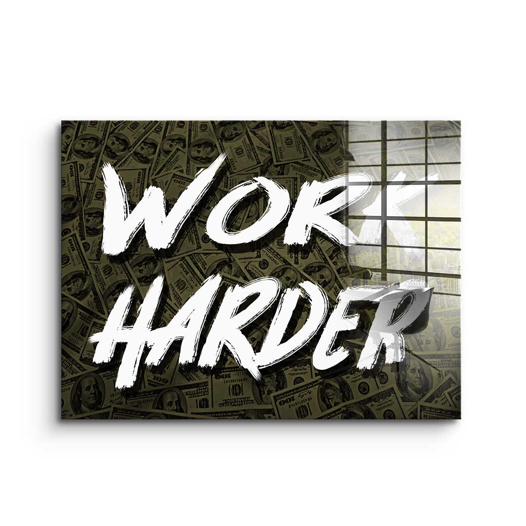 Work Harder X Money - acrylic glass