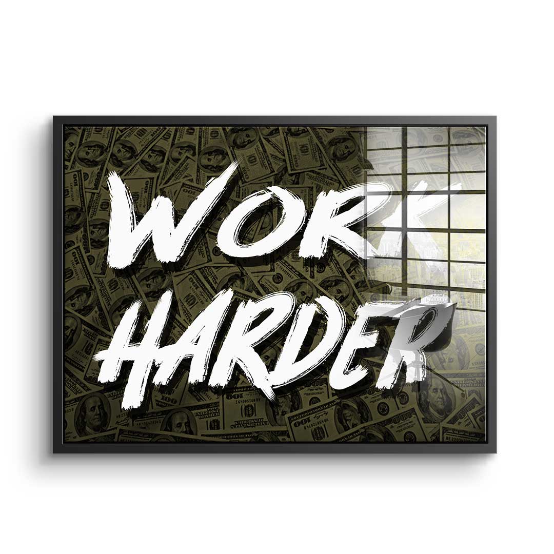 Work Harder X Money - acrylic glass