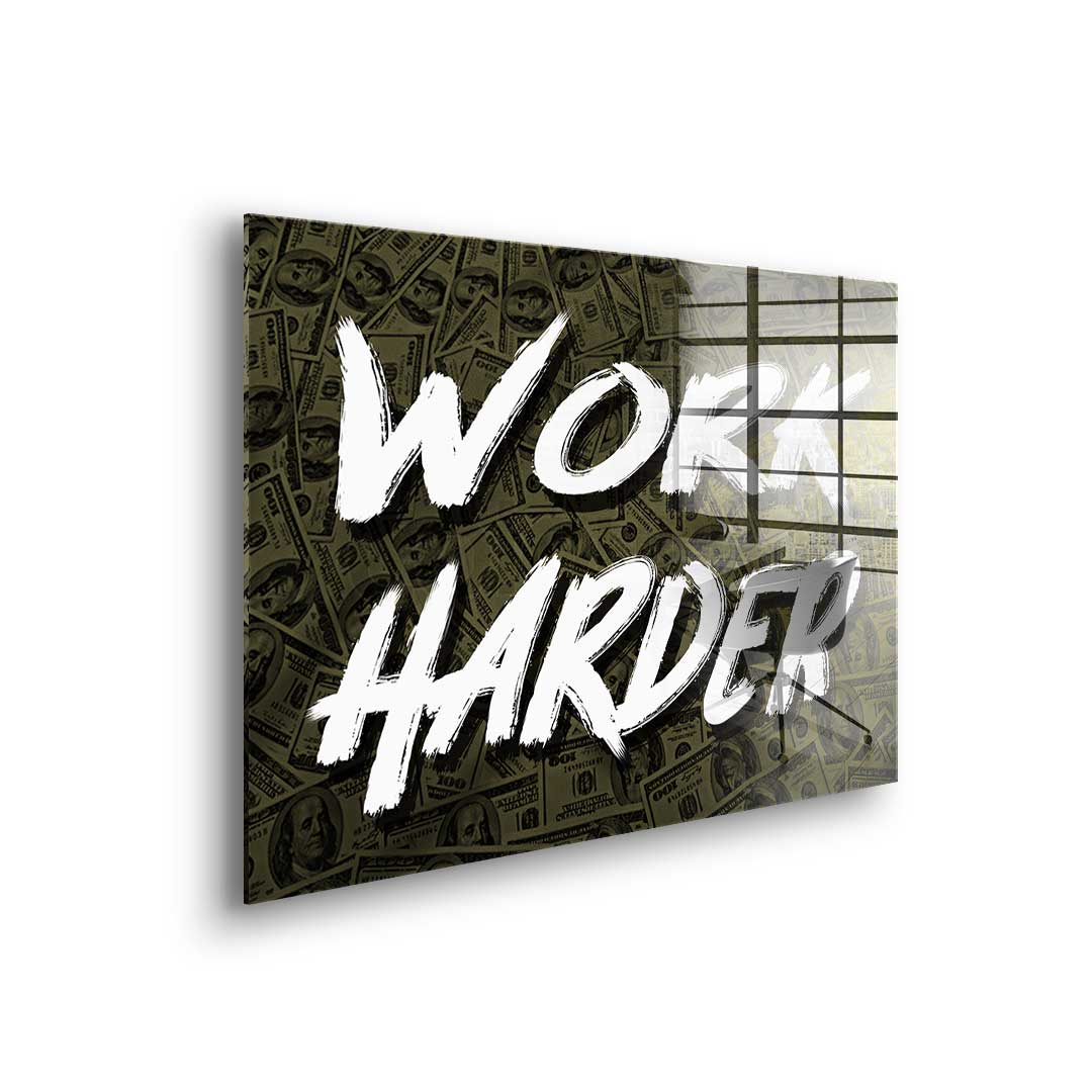 Work Harder X Money - acrylic glass