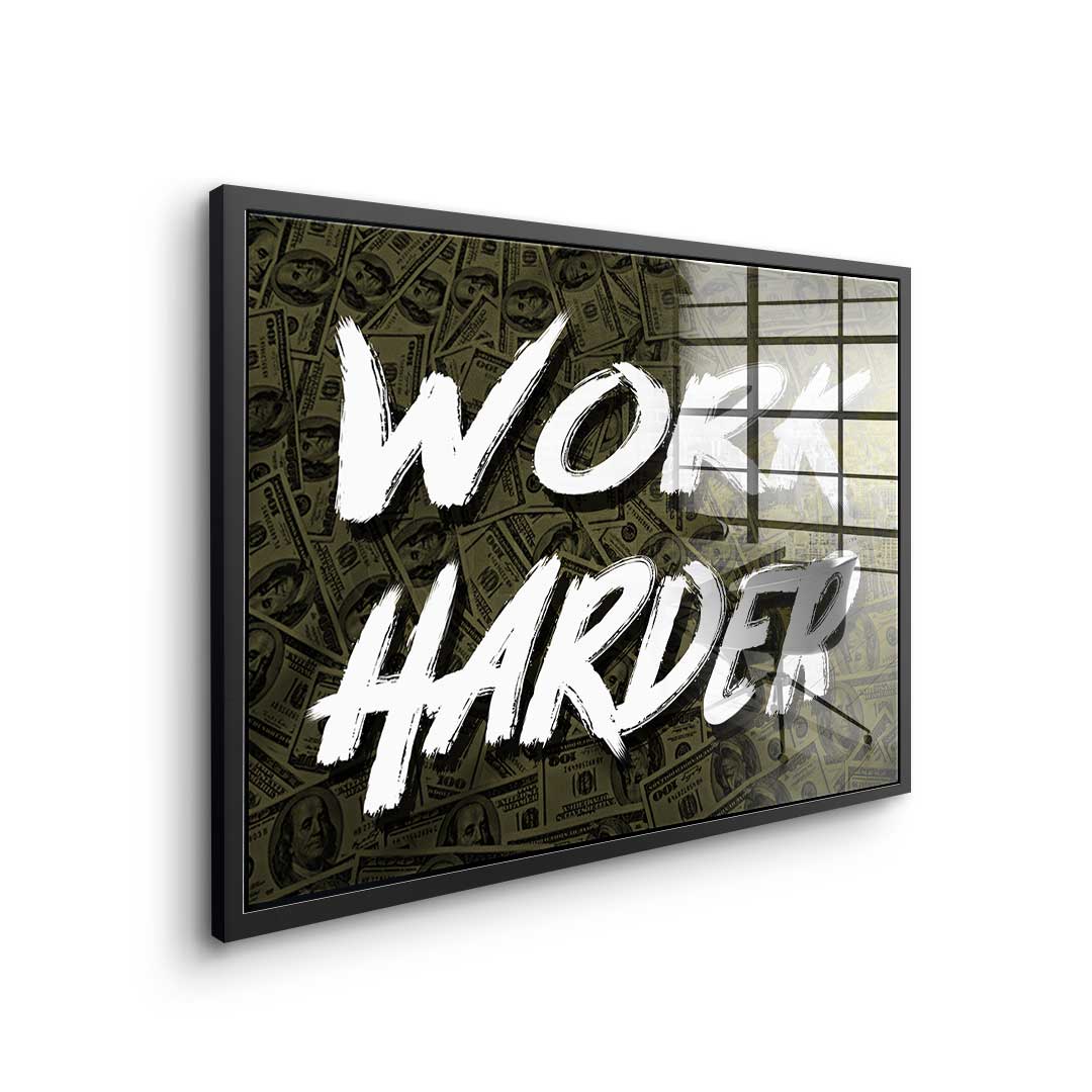 Work Harder X Money - acrylic glass