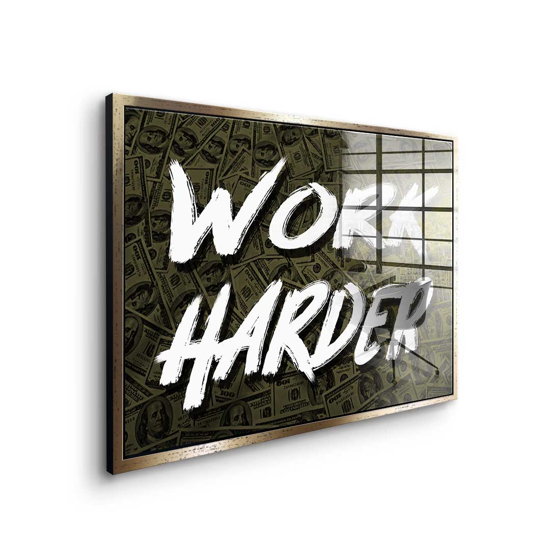 Work Harder X Money - acrylic glass