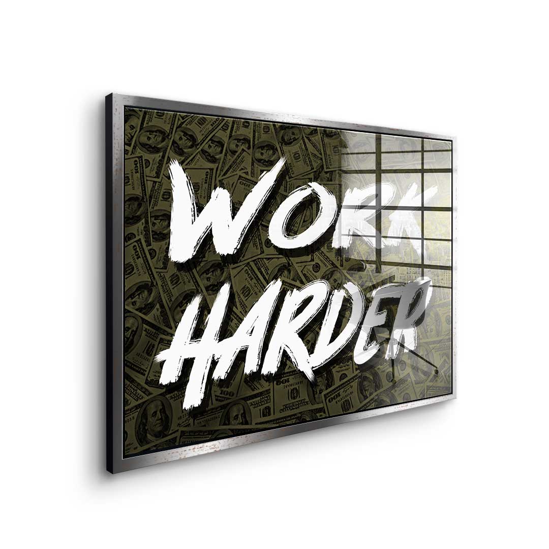 Work Harder X Money - acrylic glass