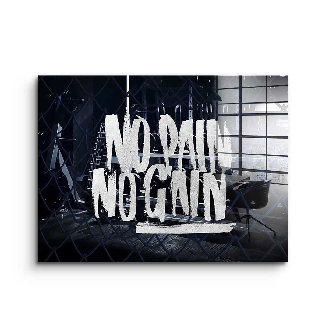 No Pain No Gain - acrylic glass