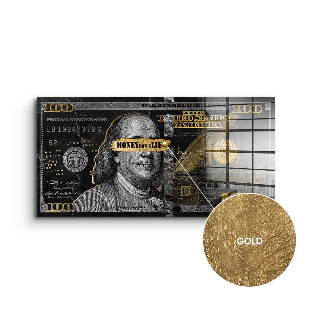 Money don't lie - gold leaf