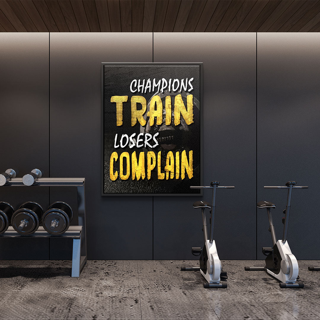 Champions Train Losers Complain