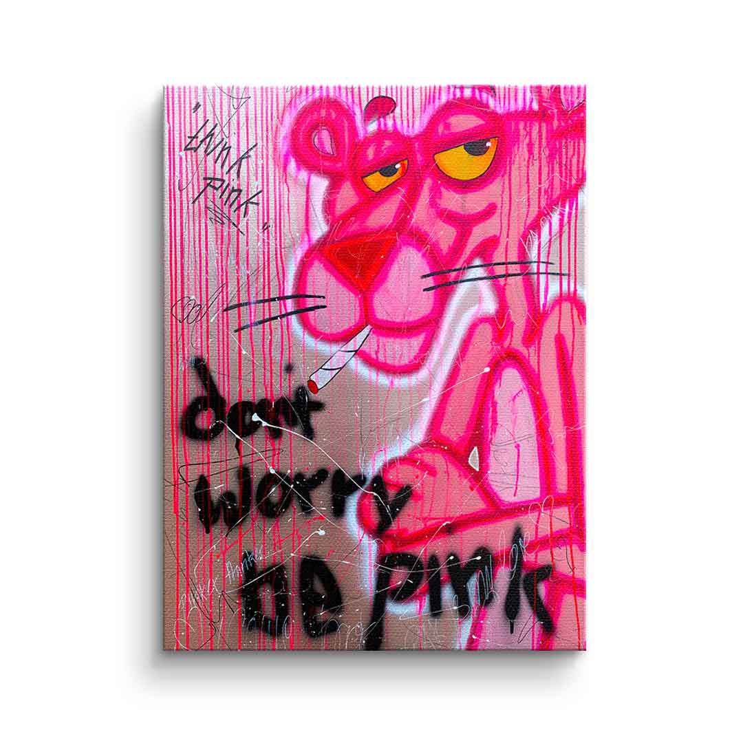 Don't Worry Be Pink