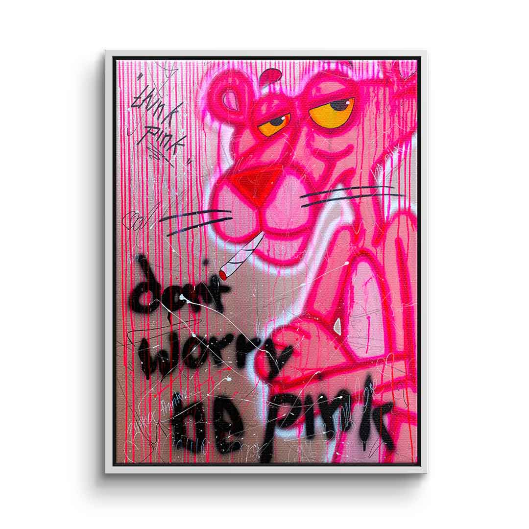 Don't Worry Be Pink